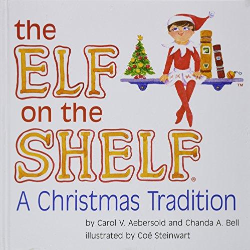 The Elf On The Shelf: A Christmas Tradition