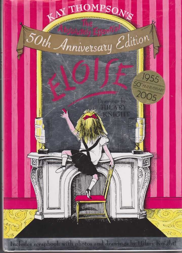 Eloise: The Absolutely Essential 50th Anniversary Edition
