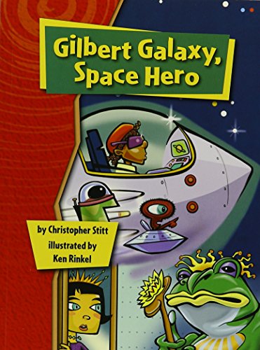 Rigby Gigglers: Student Reader Roaring Red Gilbert Galaxy Space Hero