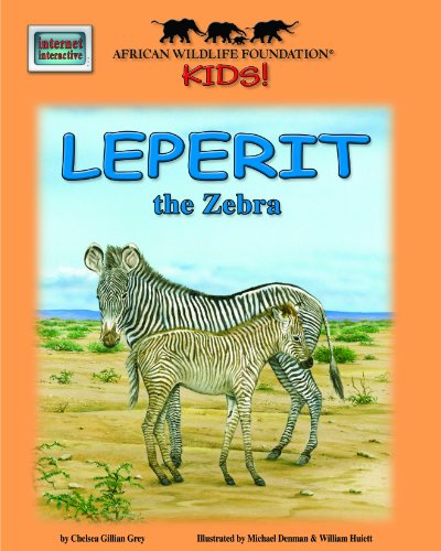 Leperit the Zebra - An African Wildlife Foundation Story (with audio CD) (Meet Africas Animals)