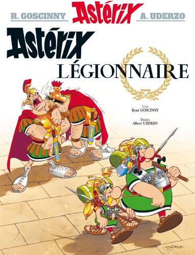 Astérix - Astérix légionnaire - n°10 (Asterix) (French Edition)