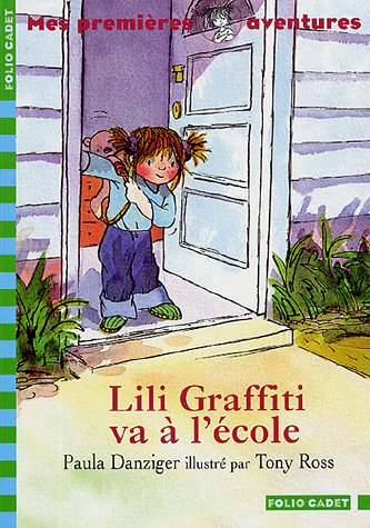 LILI GRAFFITI VA A L'ECOLE (FOLIO CADET CLASSIQUE 3)