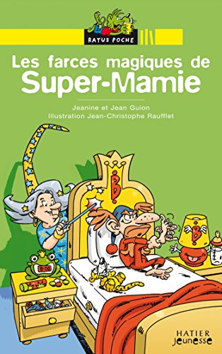 Les farces magiques de Super-Mamie (Super-Mamie et la forêt interdite (2))