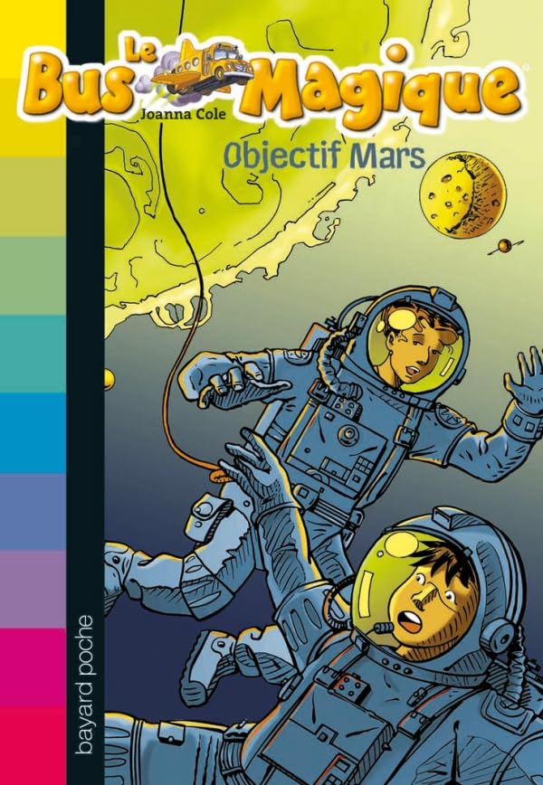 Le bus magique, Tome 02: Objectif Mars (Le bus magique, 2) (French Edition)