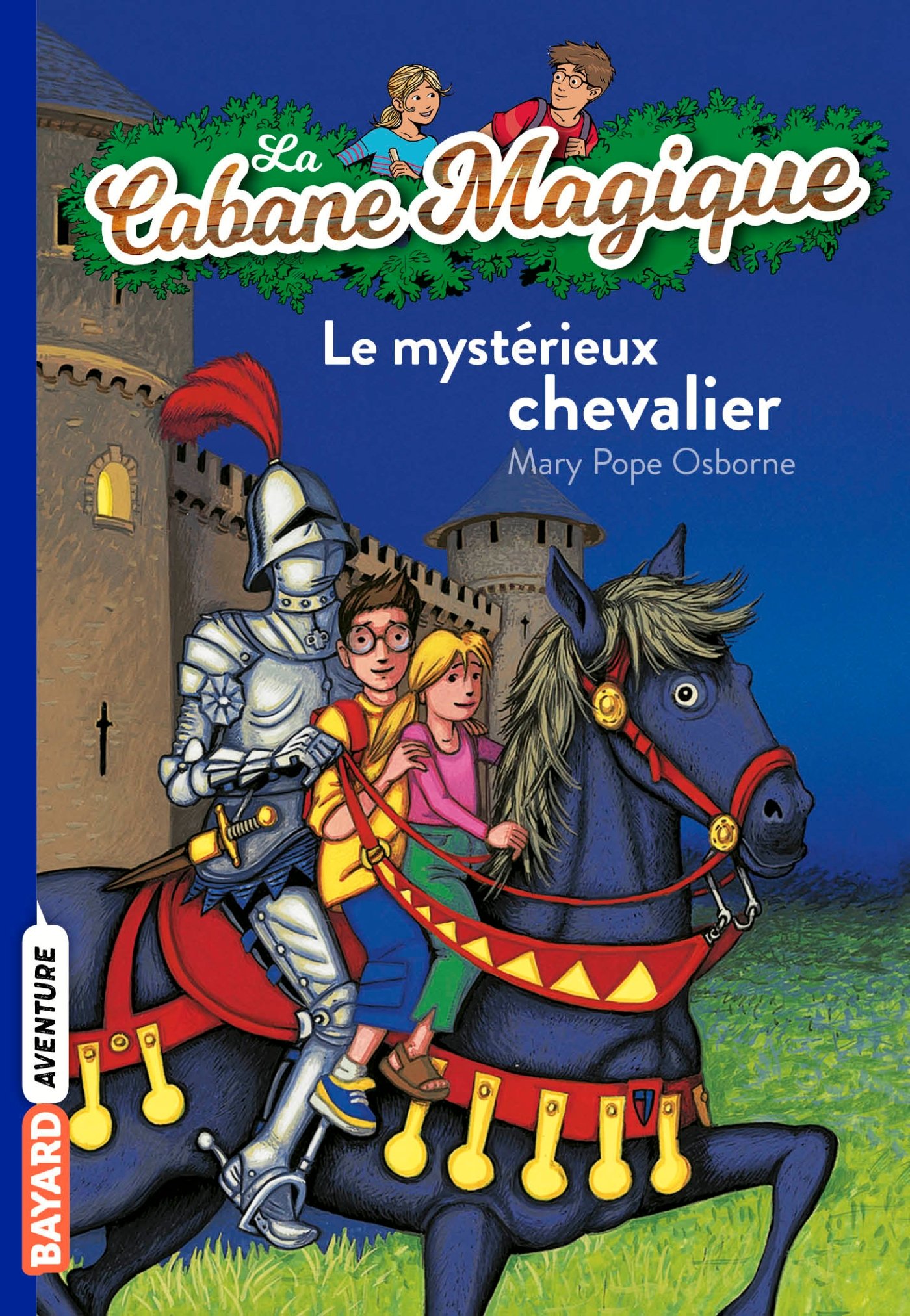 La cabane magique, Tome 02: Le mystérieux chevalier
