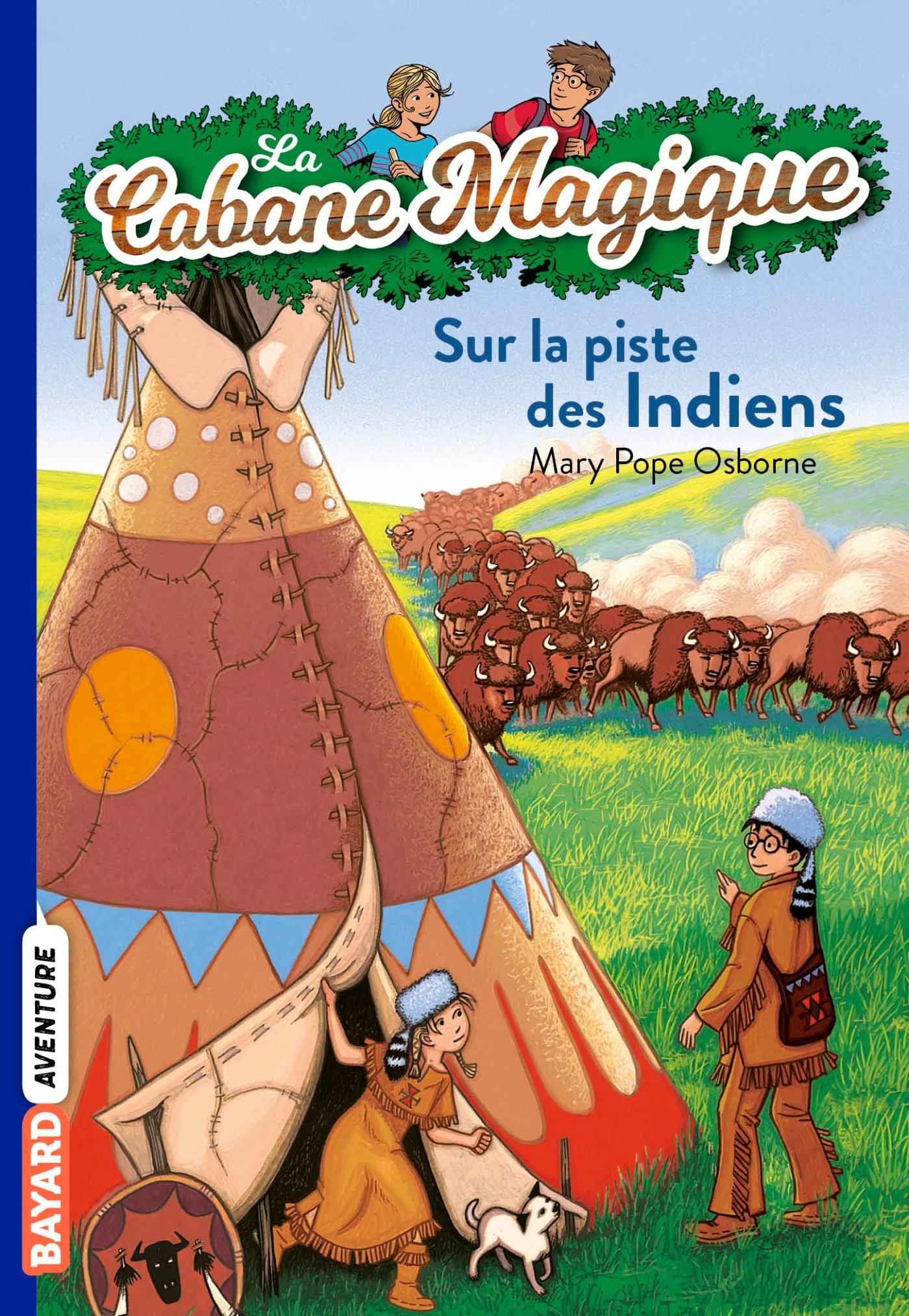 La cabane magique, Tome 17: Sur la piste des Indiens (La cabane magique, 17) (French Edition)