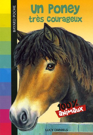 UN PONEY TRES COURAGEUX (100% animaux (2))