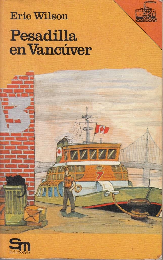 Pesadilla en Vancúver [Paperback] [Jan 01, 1988] Wilson, Eric