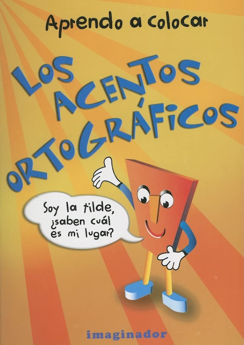 Aprendo A Colocar los Acentos Ortograficos (Spanish Edition)