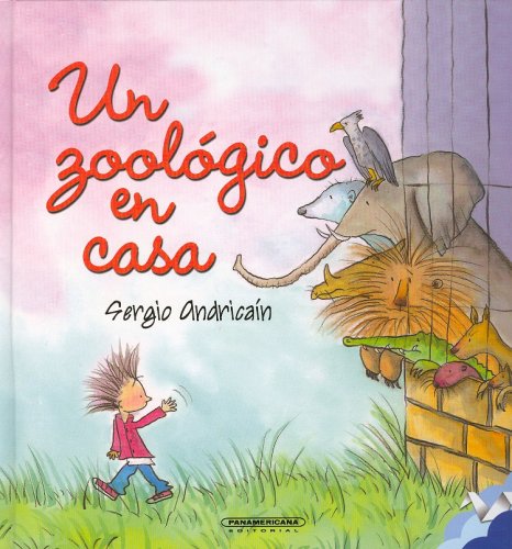 Un zoologico en casa (Spanish Edition)