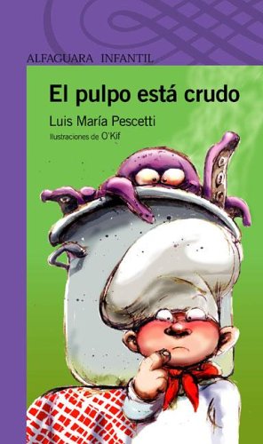 El Pulpo Esta Crudo (Spanish Edition)