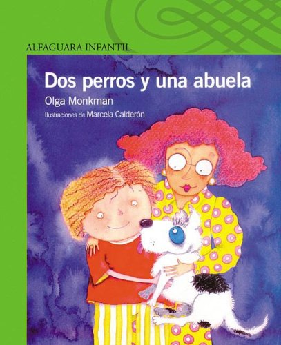 Dos perros y una abuela (Spanish Edition)