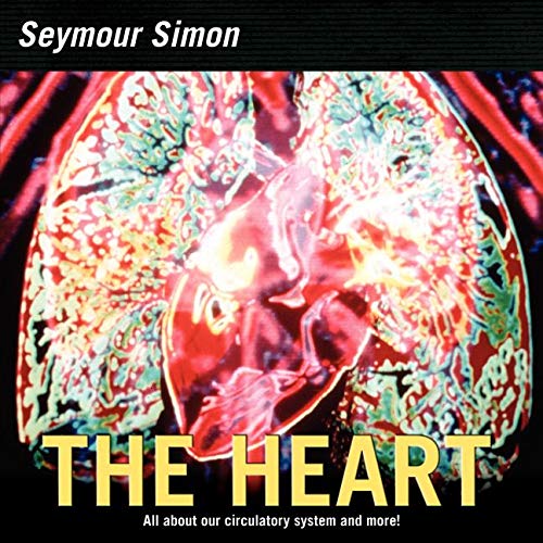 The Heart: All about Our Circulatory System and More! (Smithsonian-science)