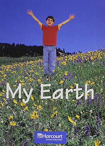 My Earth Science, Reader #5 Grade K: Harcourt School Publishers Science (Science 06/07/08)