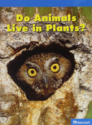 Science Leveled Readers: On-Level Reader Grade K Do Animal Lve..Plnts