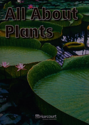 Science Leveled Readers: Above-Level Reader Grade K All about Plants