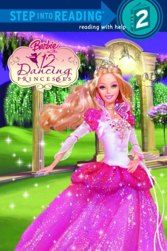 Barbie in the 12 Dancing Princesses (Step into Reading, Step 2)