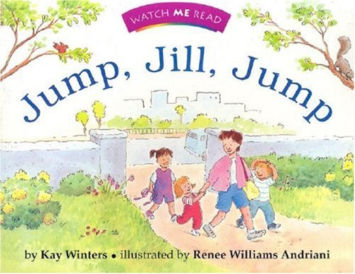 Watch Me Read: Jump, Jill, Jump, Level 1.1 (Invitations to Literacy)