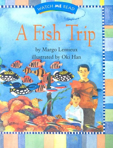 A Fish Trip (Invitations to Literacy)