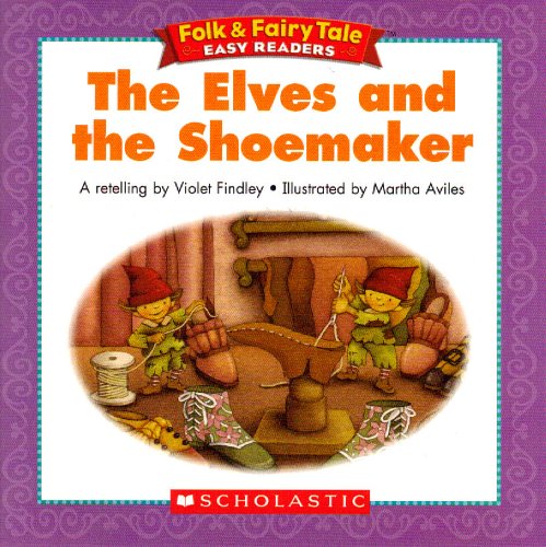 The Elves and the Shoemaker (Folk & Fairy Tale Easy Readers)