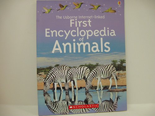 The Usborne First Encyclopedia of Animals