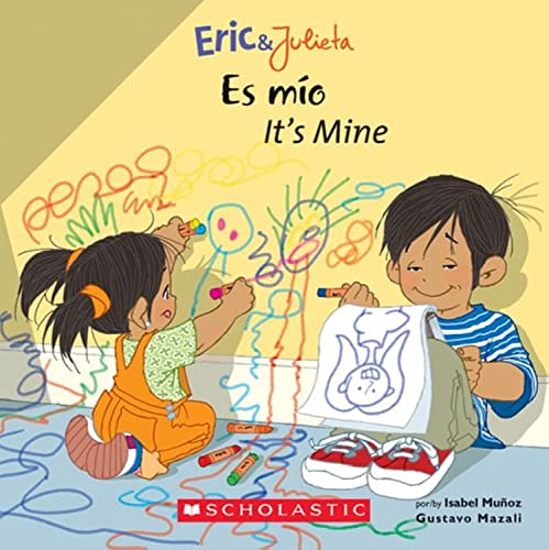 Eric & Julieta: Es mío / It's Mine (Bilingual) (Spanish and English Edition)