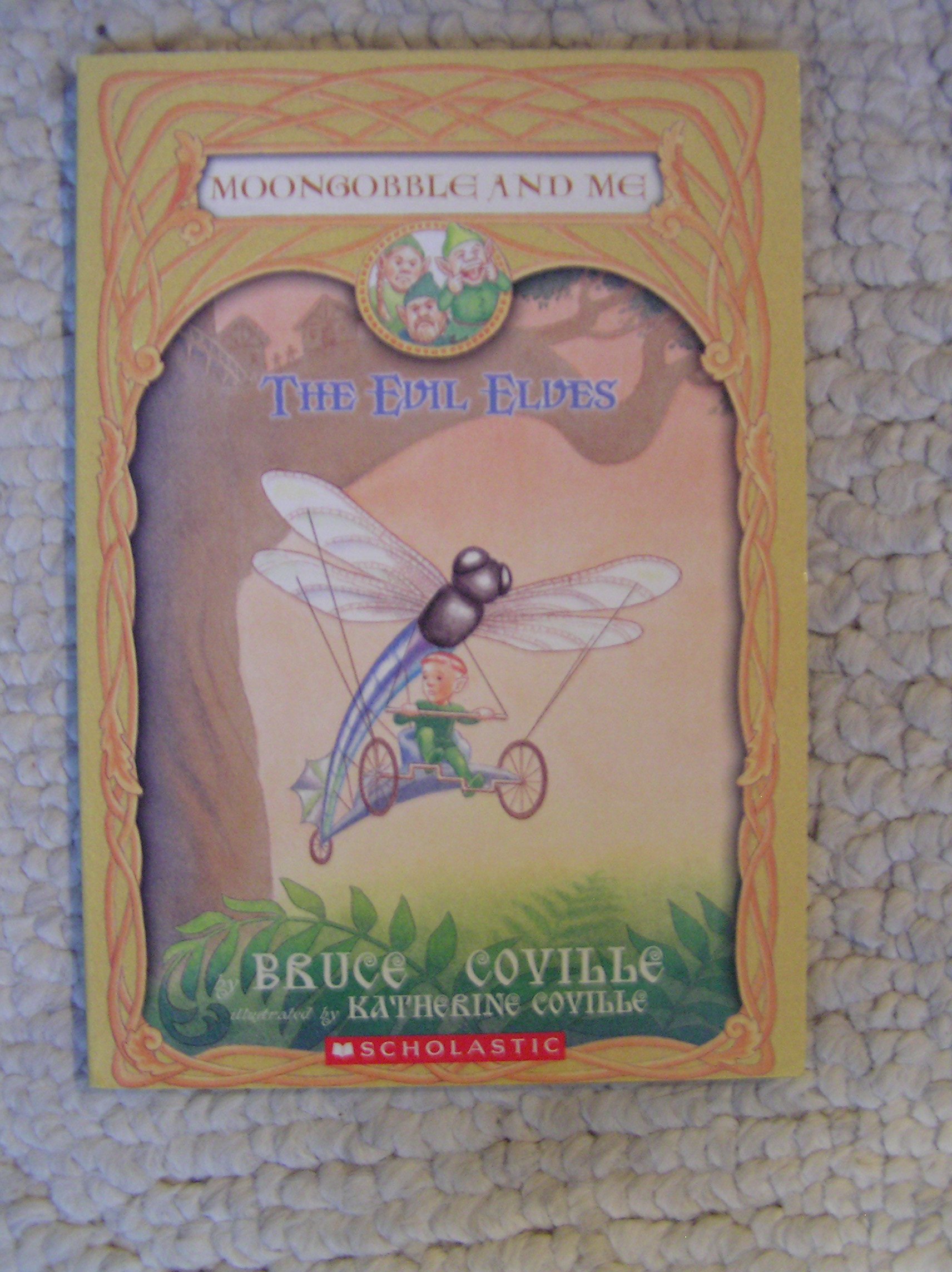 The Evil Elves (Moongobble and Me Series #3)