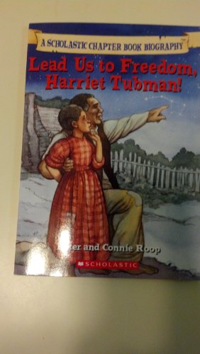 Before I Made History: Lead Us to Freedom, Harriet Tubman!