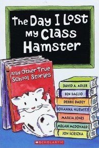 The Day I Lost My Class Hamster