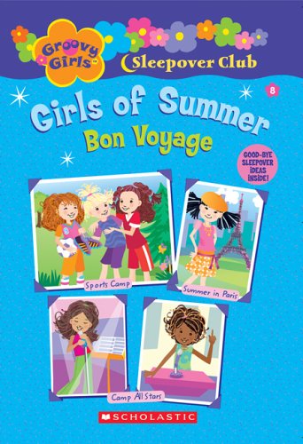 The Girls of Summer: Bon Voyage (Groovy Girls)