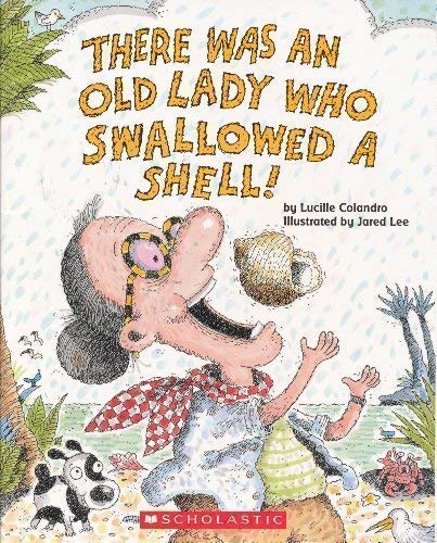 There Was an Old Lady Who Swallowed a Shell!