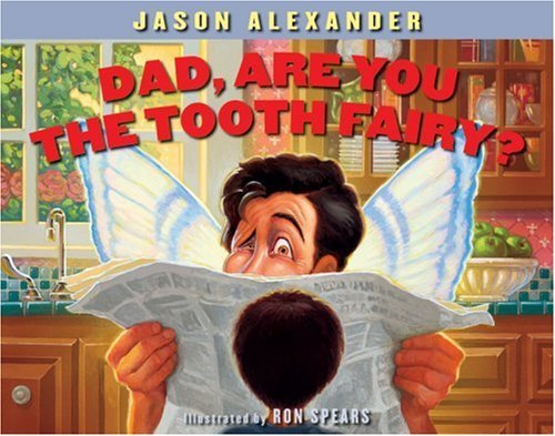 Dad, Are You the Tooth Fairy?