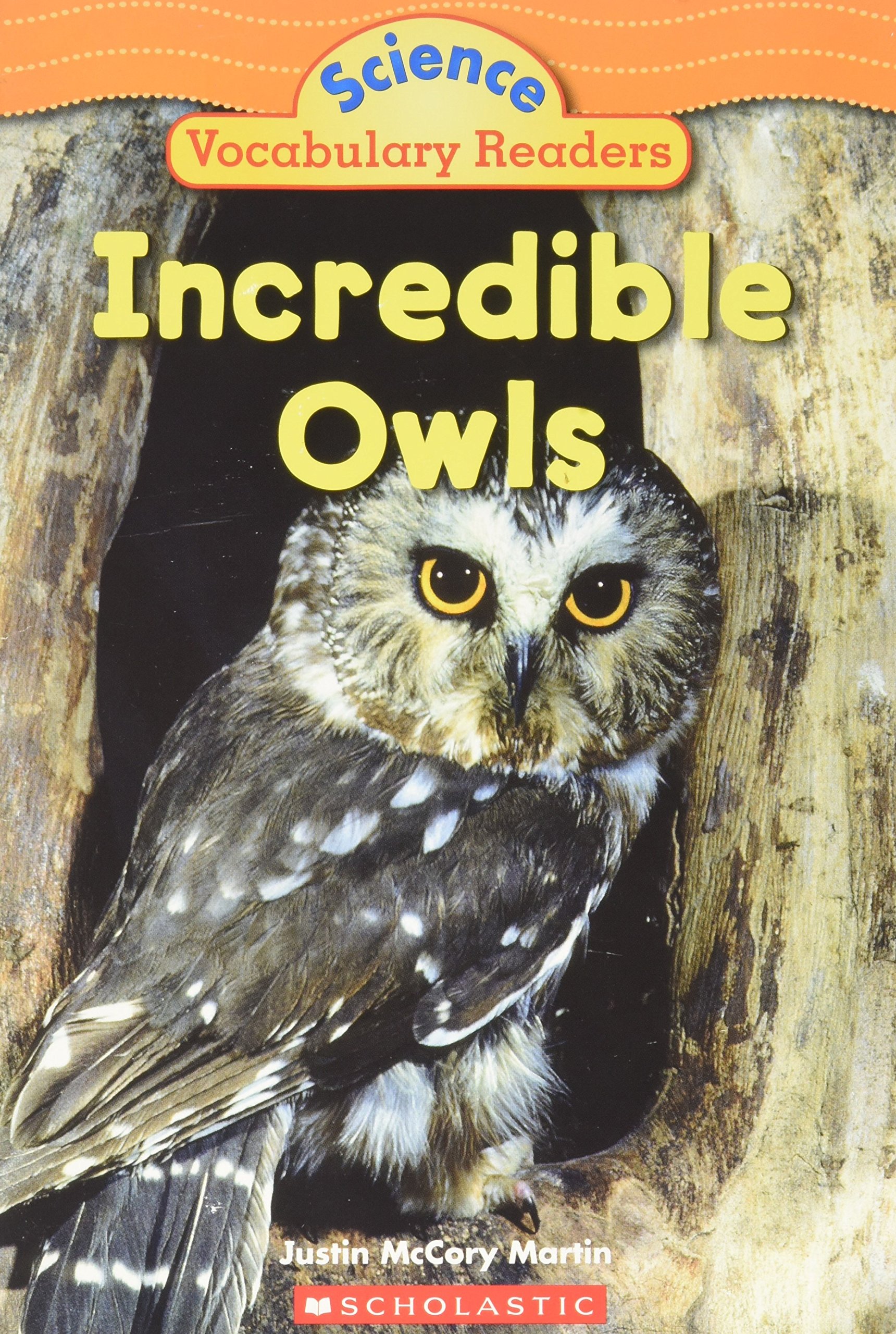 Incredible Owls (Science Vocabulary Readers)