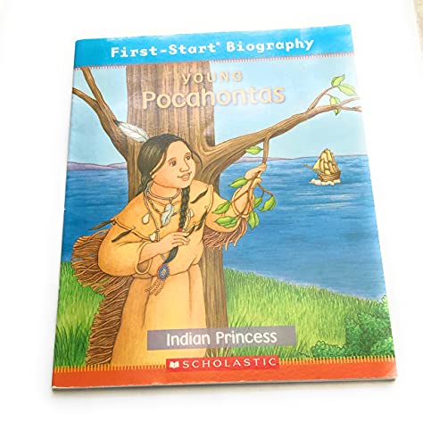 Young Pocahontas: Indian Princess (First-Start Biography)