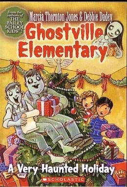 Ghostville Elementary: A Very Haunted Holiday (#15)