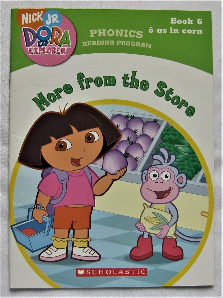 More From the Store (Dora the Explorer, Phonics Reading Program Book 6)