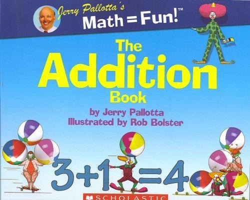 Jerry Pallota's Math = Fun! The Addition Book