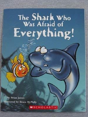 The Shark Who Was Afraid of Everything