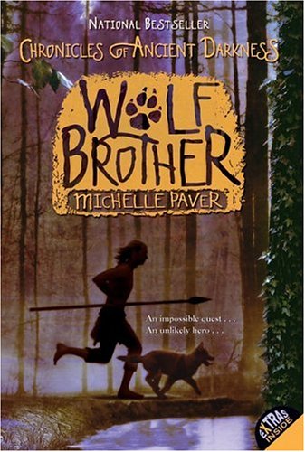 Chronicles of Ancient Darkness #1: Wolf Brother(Paperback) - 2006 Edition