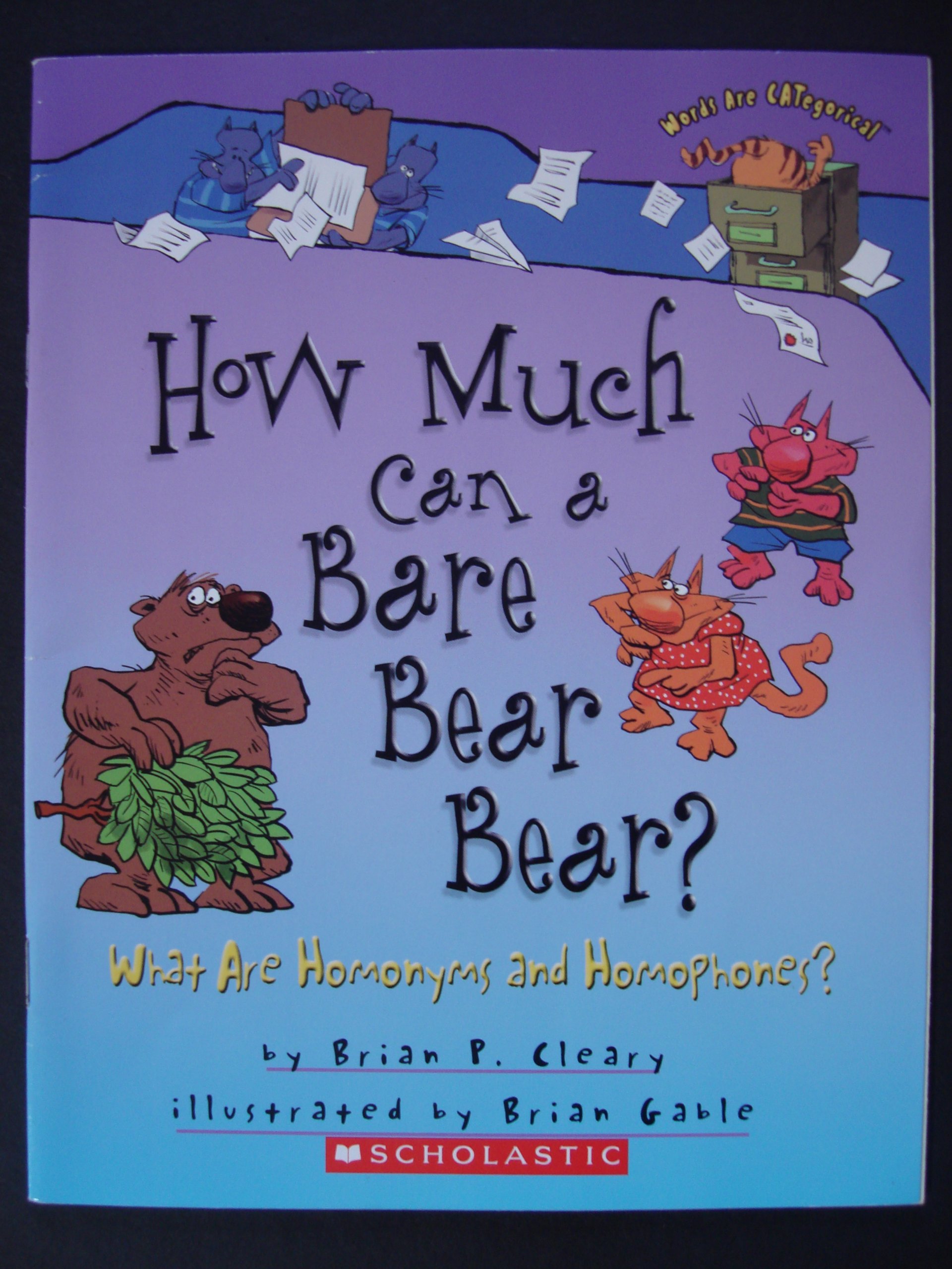 How Much Can a Bare Bear Bear? What Are Homonyms and Homophones?