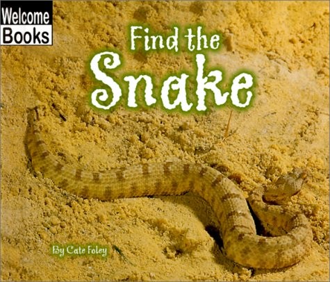 Find the Snake (Welcome Books: Hide and Seek)