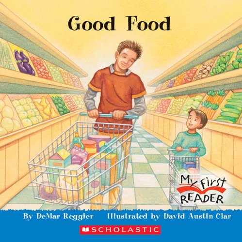 Good Food (My First Reader)