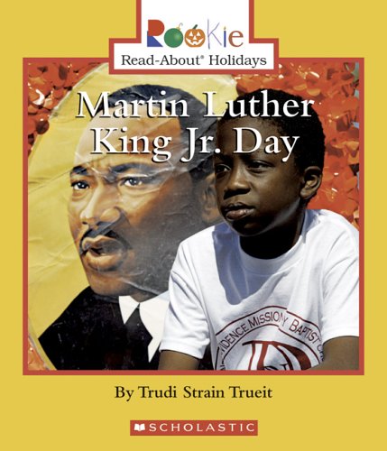 Martin Luther King Jr. Day (Rookie Read-About Holidays)