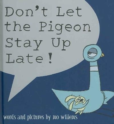 Don't Let the Pigeon Stay Up Late!