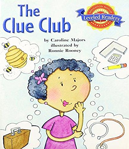 Houghton Mifflin Reading Leveled Readers: Level 2.3.3 ABV LV the Clue Club