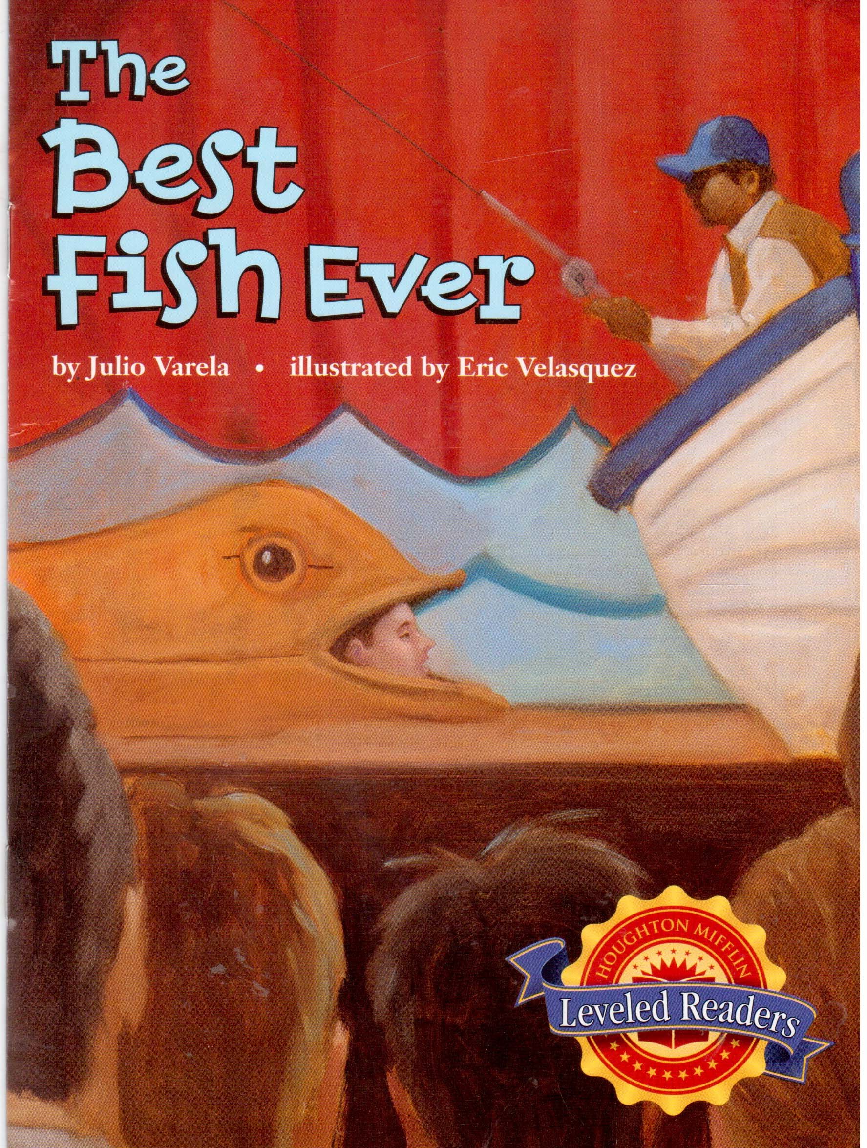Houghton Mifflin Reading Leveled Readers: Level 4.4.1 Bel LV the Best Fish Ever