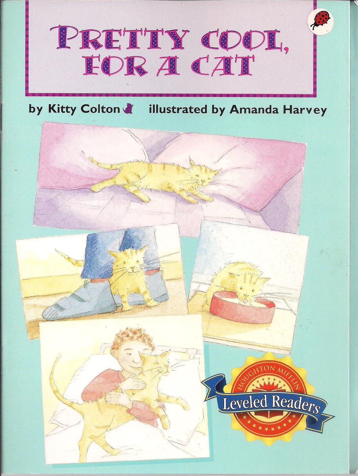 Houghton Mifflin Reading Leveled Readers: Level 5.4.2 Bel LV Pretty Cool, for a Cat