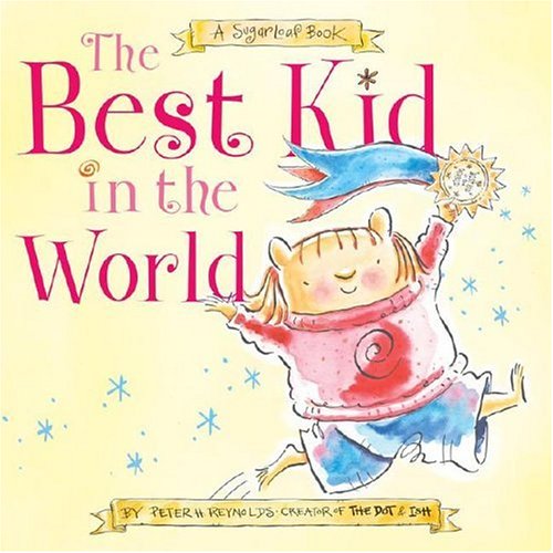 The Best Kid in the World: A SugarLoaf Book