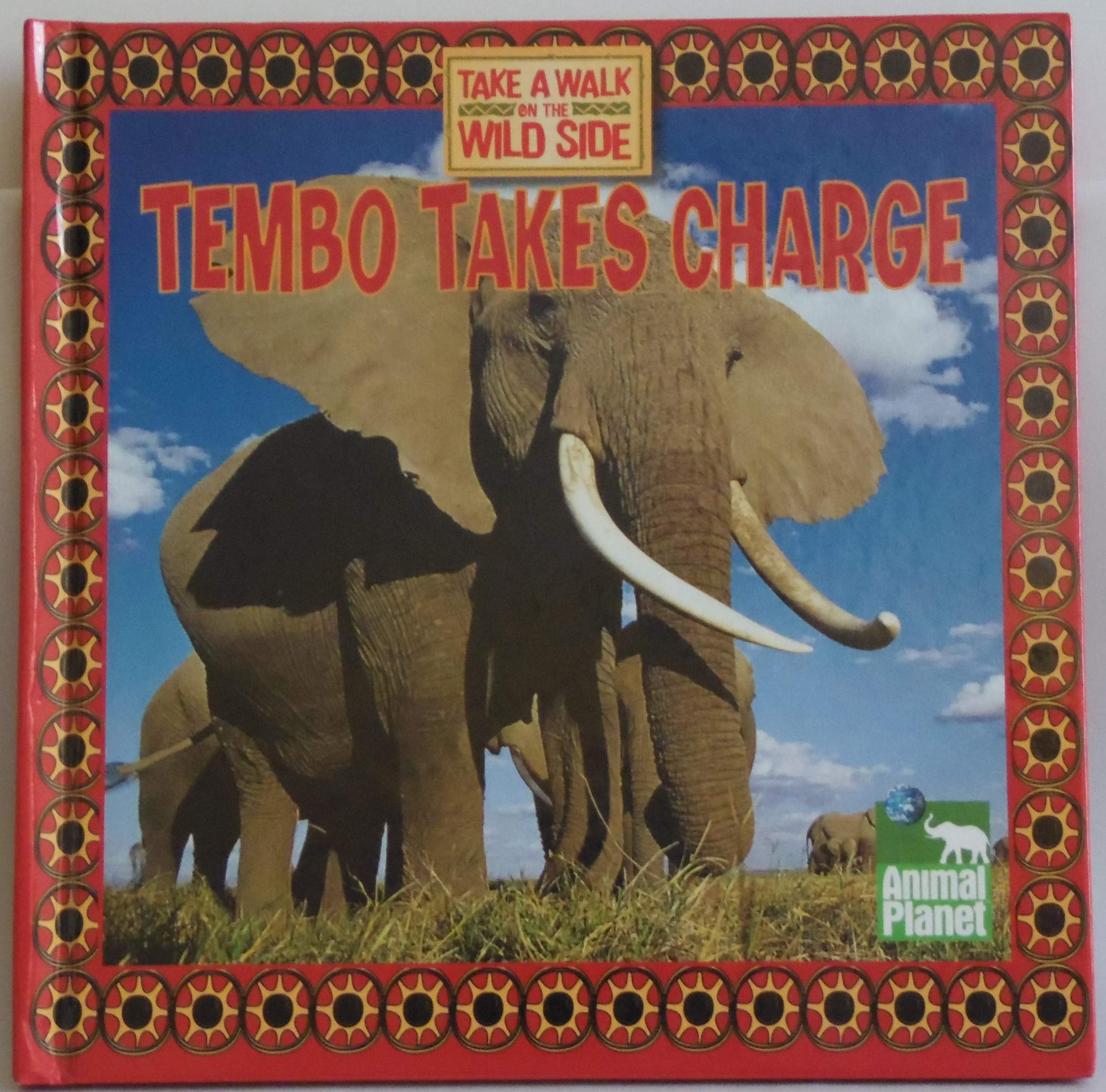 TEMBO TAKES CHARGE, Take a Walk on the Wild Side