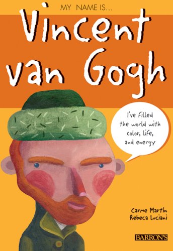My Name Is Vincent van Gogh